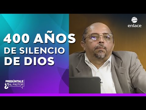 Los 400 años de silencio de Dios - Pregúntale al pastor - Enlace TV