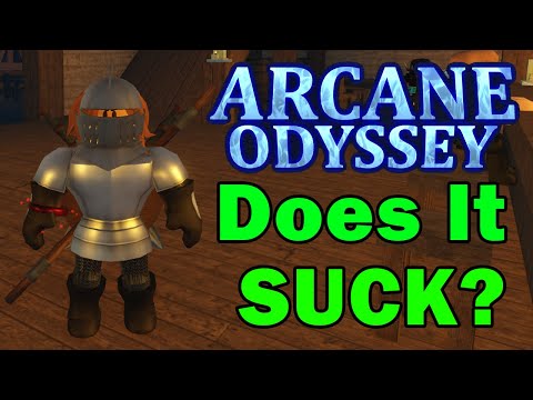 I Should HATE Arcane Odyssey, So Do I?