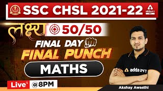 SSC CHSL 2022 | SSC CHSL Maths Classes 2022 by Akshay Awasthi | Final Punch