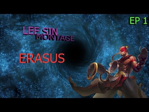 Lee Sin Montage - Erasus