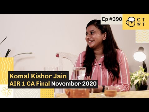 CTwT E390 – CA Final 2020 Topper Komal Kishor Jain | LUFT 1 | 1. Versuch