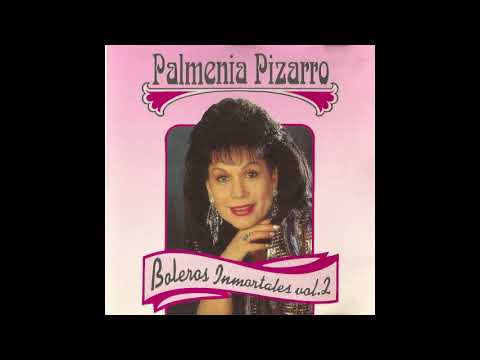 Palmenia Pizarro - Disco completo Boleros Inmortales Vol 2