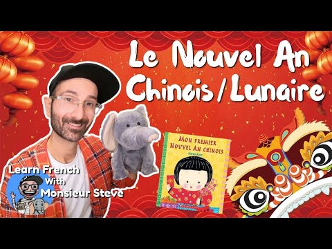 Le Nouvel An Chinois // Lunaire // Chinese New Year Read Aloud // French For Kids