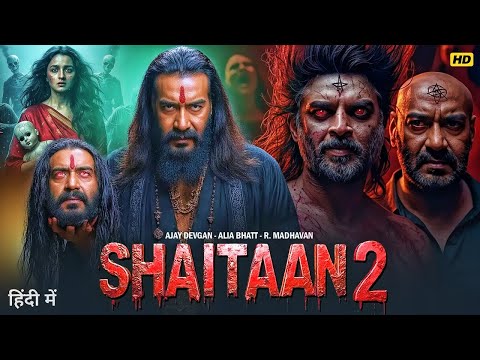 Shaitaan 2 Full Horror Movie | Ajay Devgn, Alia Bhatt, R. Madhavan | Latest Hindi Movie