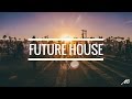 FUTURE HOUSE MIX NoisyBoy