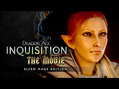 Dragon Age: Inquisition ★ FULL MOVIE / ALL CUTSCENES 【Main Story + Trespasser / Elven Mage】