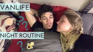 "PUT A BABY IN MY BELLY?" | VANLIFE NIGHT ROUTINE