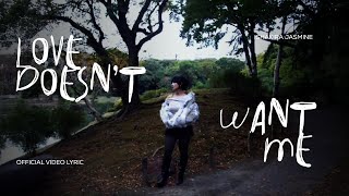 Download lagu Shakira Jasmine - LOVE DOESN’T WANT ME mp3