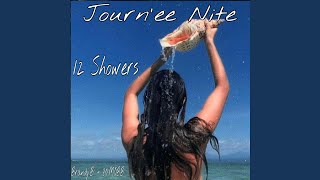 Journ&#39;ee Nite (12 SHOWERS)