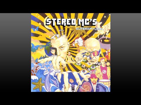 Stereo MC's ▶ Supernatural (Full Album)