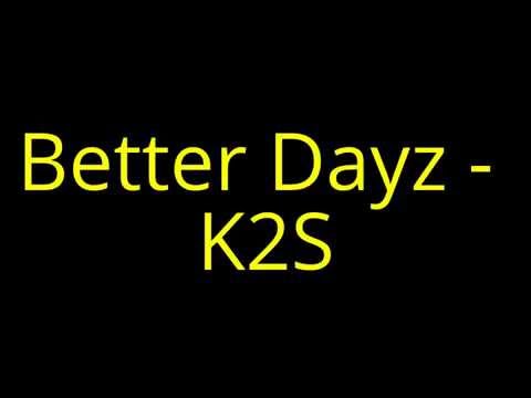 Better Dayz - K2S