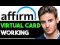 HOW DOES AFFIRM VIRTUAL CARD WORK? 2024 (FULL GUIDE)