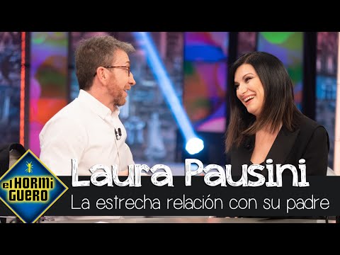 La estrecha relación entre Laura Pausini y su padre: "Él es la estrella de la casa" - El Hormiguero