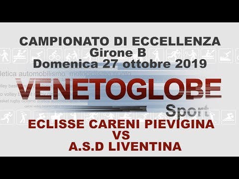 Campionato di Eccellenza girone "B" - Eclisse Careni Pievigina -Liventina