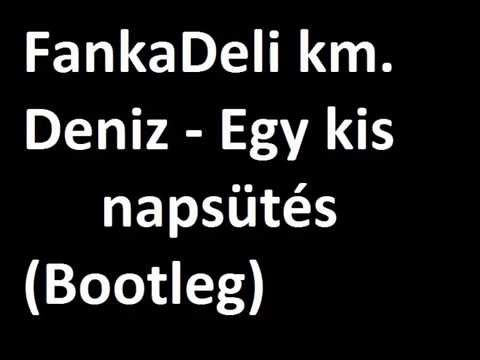 FankaDeli km. Deniz - Egy kis napsütés