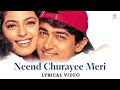 Neend Churayee Meri Lyrical Video Ishq 1997 Aamir Khan Juhi Chawla Ajay Devgn Kajol