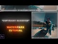 Copyright Reserved Watermark Tutorial After Effects Tutorial