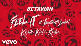 Octavian Ft Theophilus London - Feel It (Krystal Klear Remix) video