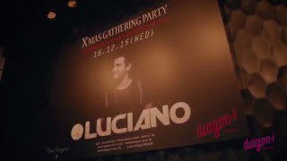 Dragoni presents  LUCIANO Xmas Gathering Party
