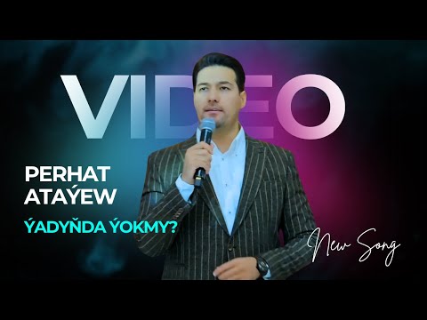 MEN YADYNDA YOKMY ( Perhat Atayew 2025 )