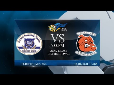 2019 FGC ASN Premier League Rd 3 - Surfers Paradise vs Burleigh Heads (1-2)