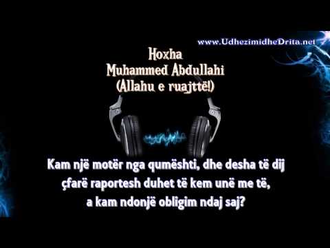 Pyetje/Pergjigje - Hoxha Muhammed Abdullahi - Raportet dhe obligimet ndaj motres nga qumeshti