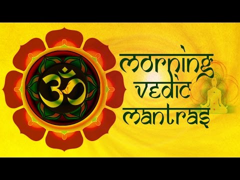 Morning Vedic Mantras with Lyrics and Meaning – Most Effective & Powerful Mantras To Start the Day