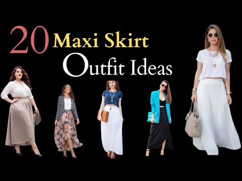 Great Ways To Style Maxi Skirts - 20 Maxi Skirt Outfit Ideas 2024