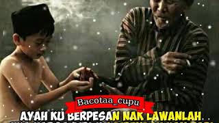 Download lagu Story wa pesan ayah [caption jagoan] mp3