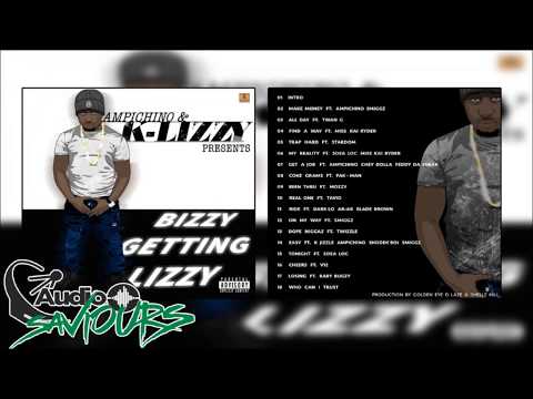 K Lizzy - Who Can I Trust (Bizzy Getting Lizzy) | Audio Saviours