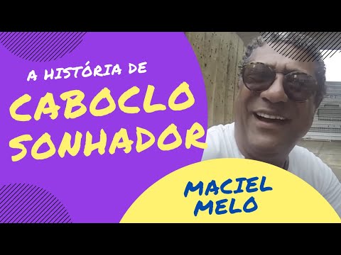 How did the song CABOCLO SONHADOR come about? Maciel Melo tells us!
