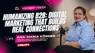 Humanizing B2B: Digital Marketing That Builds Real Connections