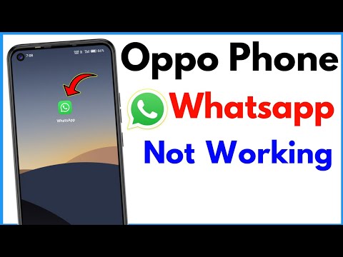 Oppo Phone Whatsapp Not Working | Oppo Phone Whatsapp Problem