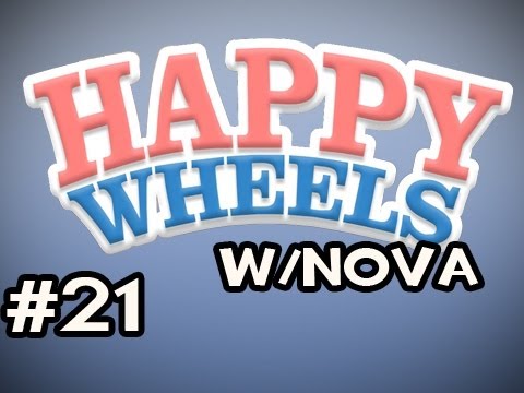 Happy Wheels w/Nova Ep.21 - Beating The Bobs