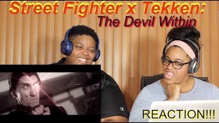 Street Fighter x Tekken: The Devil Within - Short Film REACTION!!!