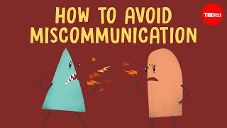 How miscommunication happens (and how to avoid it) – Katherine Hampsten