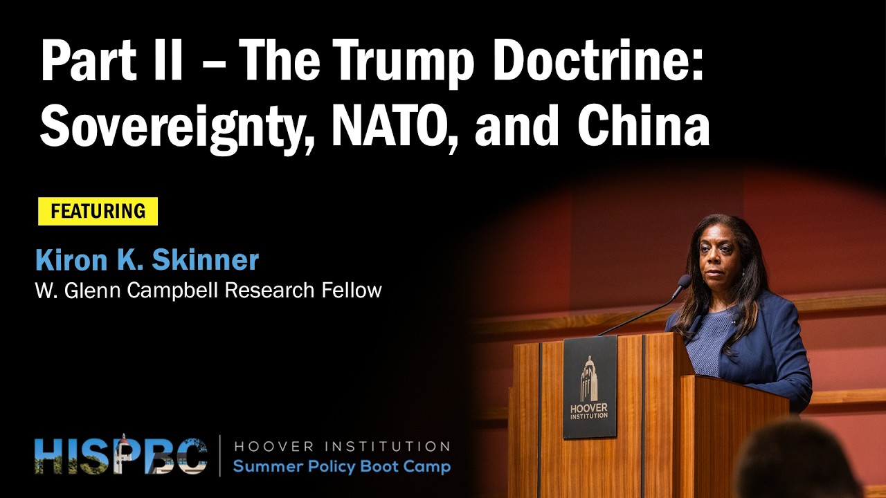 The Trump Doctrine: Sovereignty, NATO, and China | Kiron Skinner