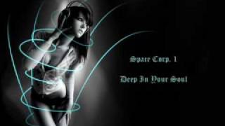 Space Corp 1- Deep in your Soul