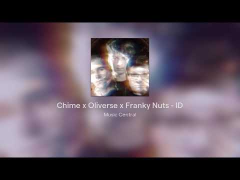 Chime x Oliverse x Franky Nuts - ID