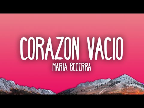 Maria Becerra - CORAZÓN VACÍO