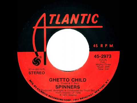 1973 HITS ARCHIVE: Ghetto Child - Spinners (stereo 45)