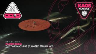 Planet Zoom - The Time Machine (Flanged Ethnik Mix)