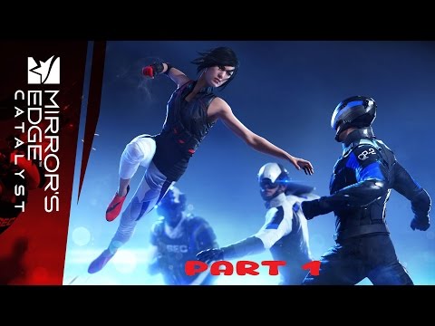 Mirror's Edge Catalyst Part 1 (Meeting Noah, Icarus, Birdman Etc.)