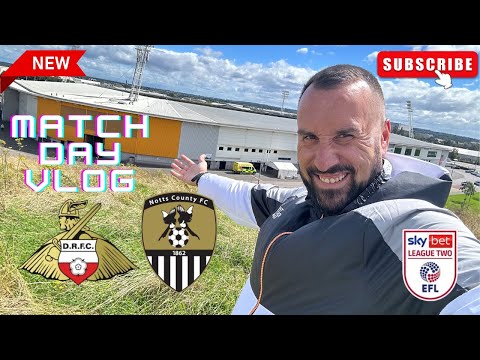 NOTTS COUNTY TO GOOD!! Doncaster Rovers 1-3 Notts County | EFL League 2 match day vlog