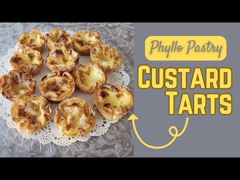 Quick & Easy Custard Tarts | Using Phyllo Pastry