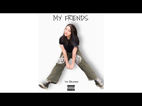 Iva Orlando - MY FRIENDS Audio