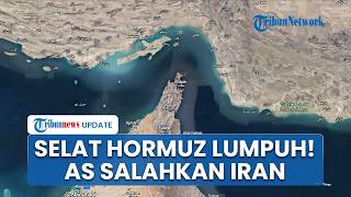 Selat Hormuz Lumpuh Total Tak Ada Kapal yang Melintas Usai Trump Umumkan Blokade, AS Salahkan Iran