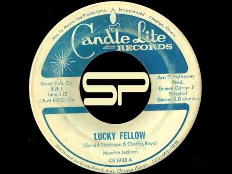 SOUL 45t - MAURICE JACKSON - Lucky Fellow - 1972 Candle Lite Records