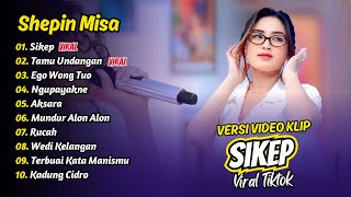 Download lagu Shepin Misa - SIKEP - TAMU UNDANGAN - EGO WONG TUO || FULL ALBUM DANGDUT KOPLO mp3