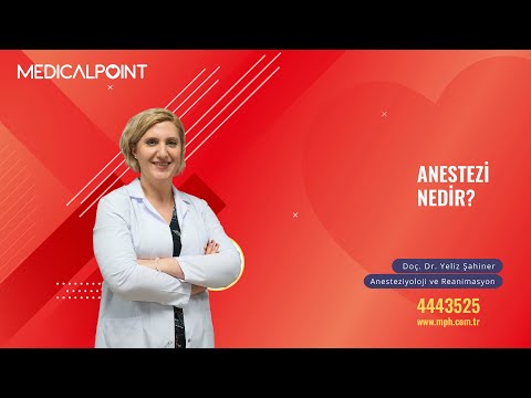 Anestezi Nedir? - Anesteziyoloji ve Reanimasyon Doç. Dr. Yeliz Şahiner